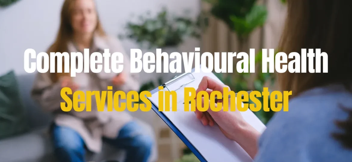 Complete Behavioral Health Services in Rochester