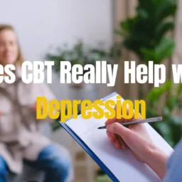 Does CBT Really Help with Depression?