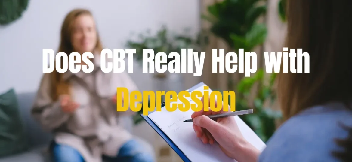 Does CBT Really Help with Depression?