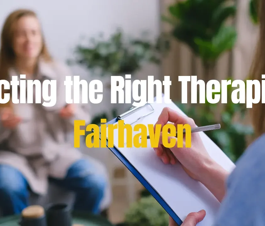 Selecting the Right Therapist in Fairhaven